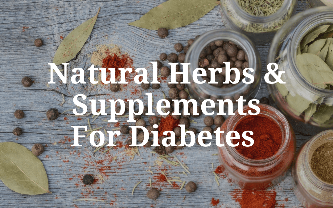 Natural Herbs and Supplements for Diabetes